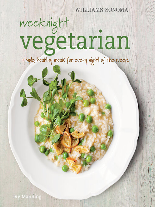 Title details for Weeknight Vegetarian by Ivy Manning - Available